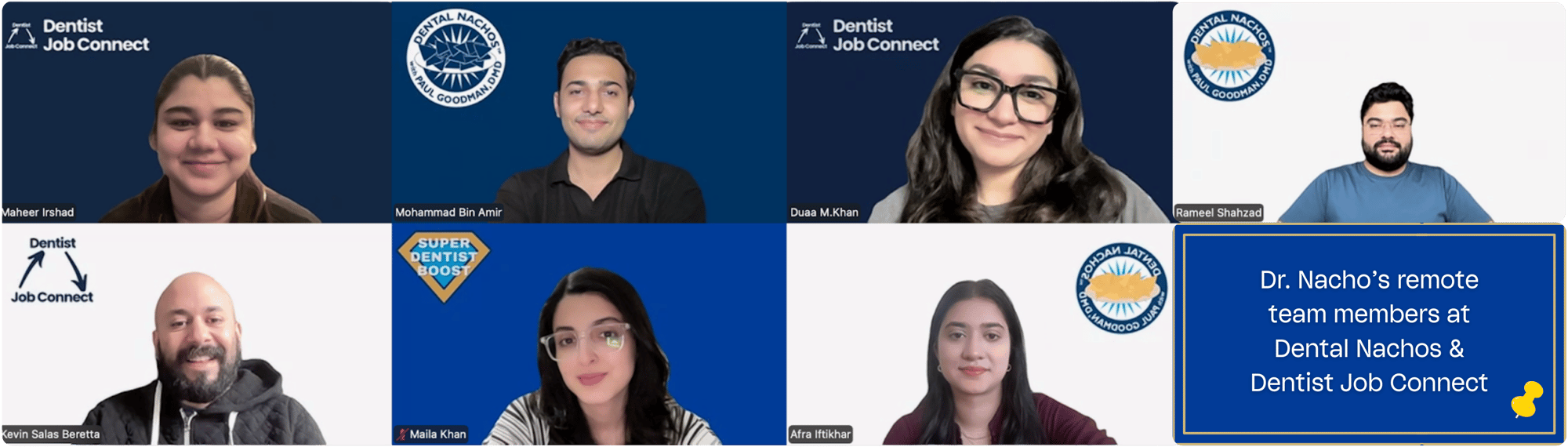 Dr. Nacho’s remote team members at Dental Nachos & Dentist Job Connect Dr. Nacho’s remote team members at Dental Nachos & Dentist Job Connect